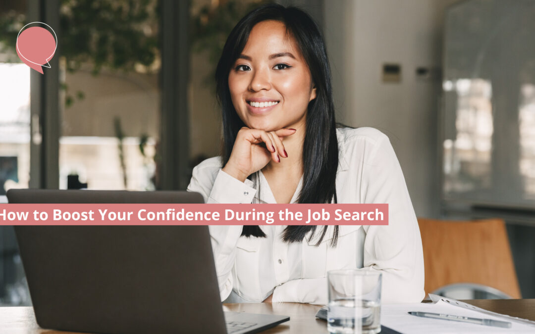How to Boost Your Confidence During the Job Search