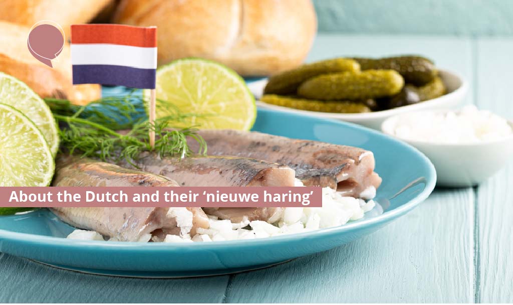 About the Dutch and their ‘nieuwe haring’
