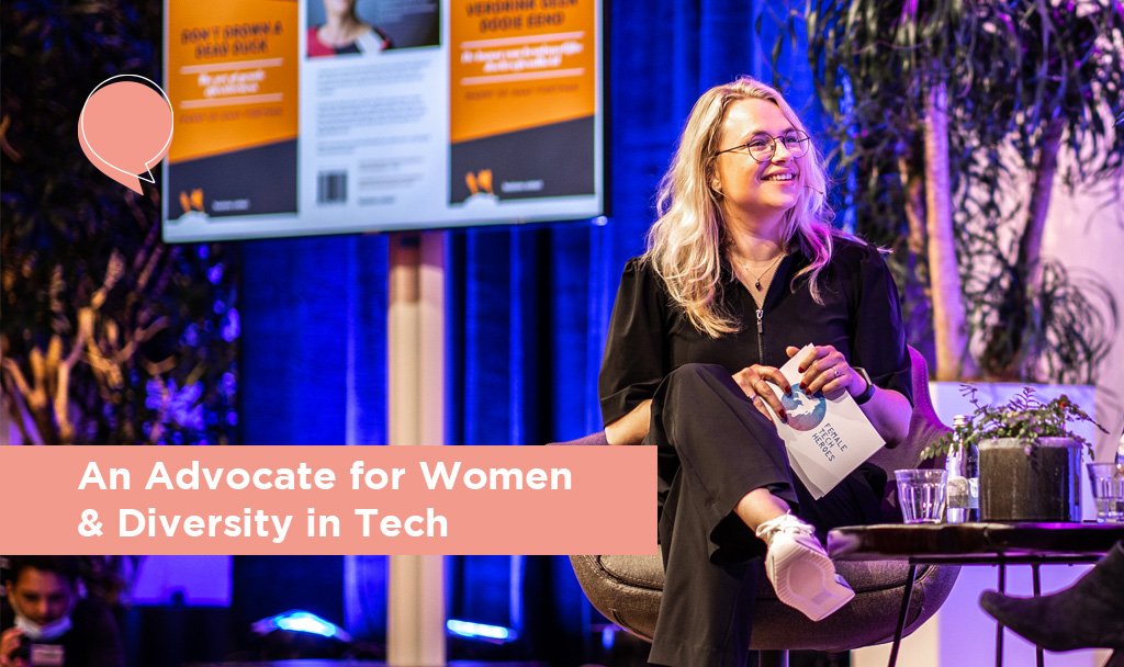 An Advocate for Women & Diversity in Tech