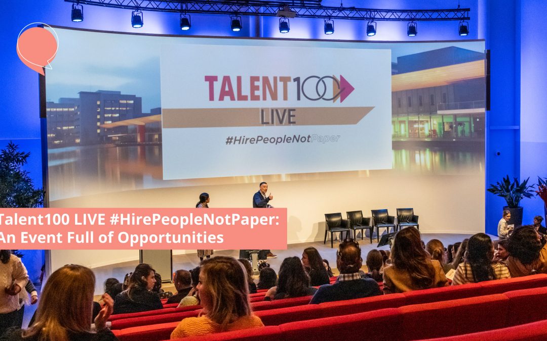 Talent100 LIVE #HirePeopleNotPaper: An Event Full of Opportunities