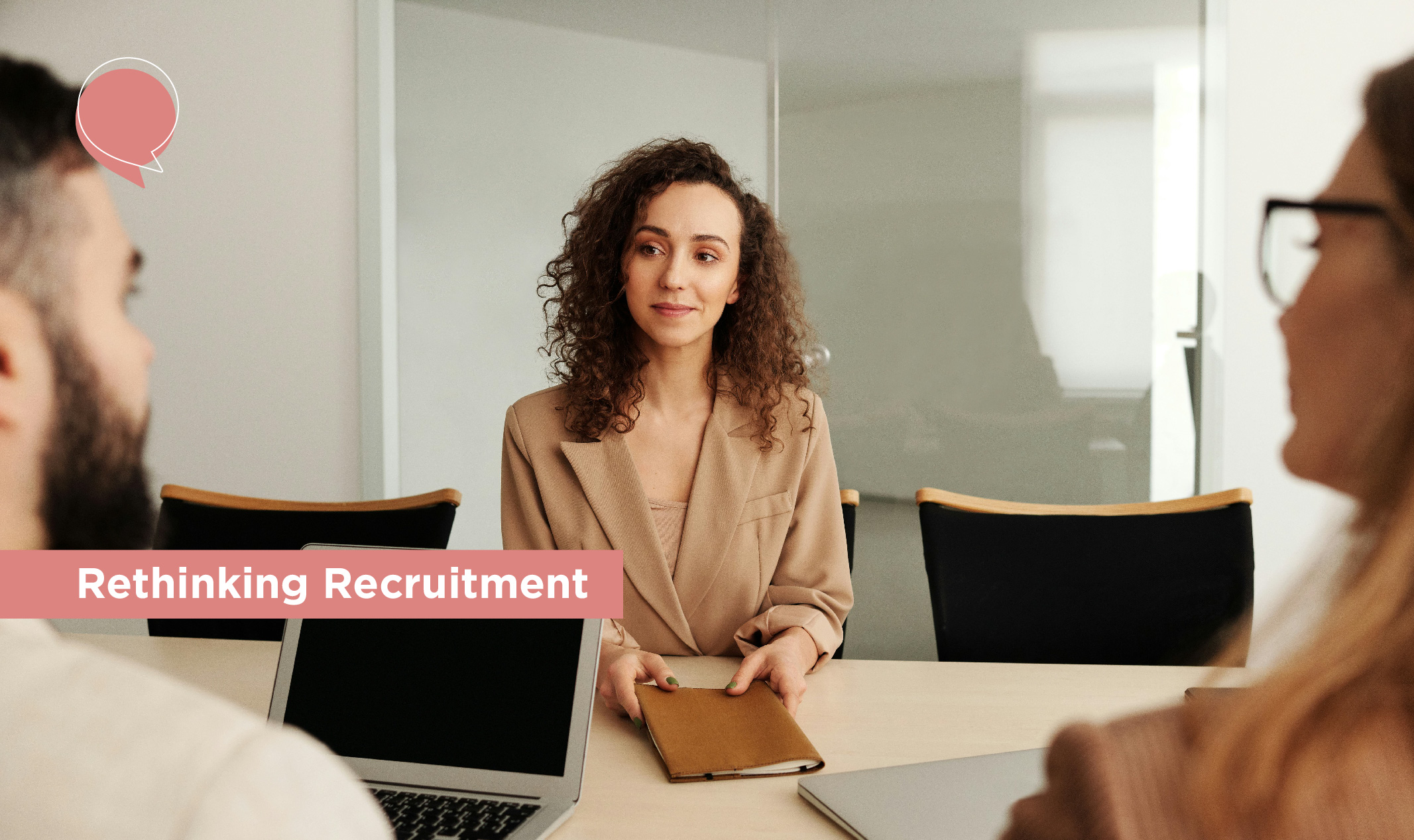 Rethinking Recruitment: A Conversation on the Future of Hiring