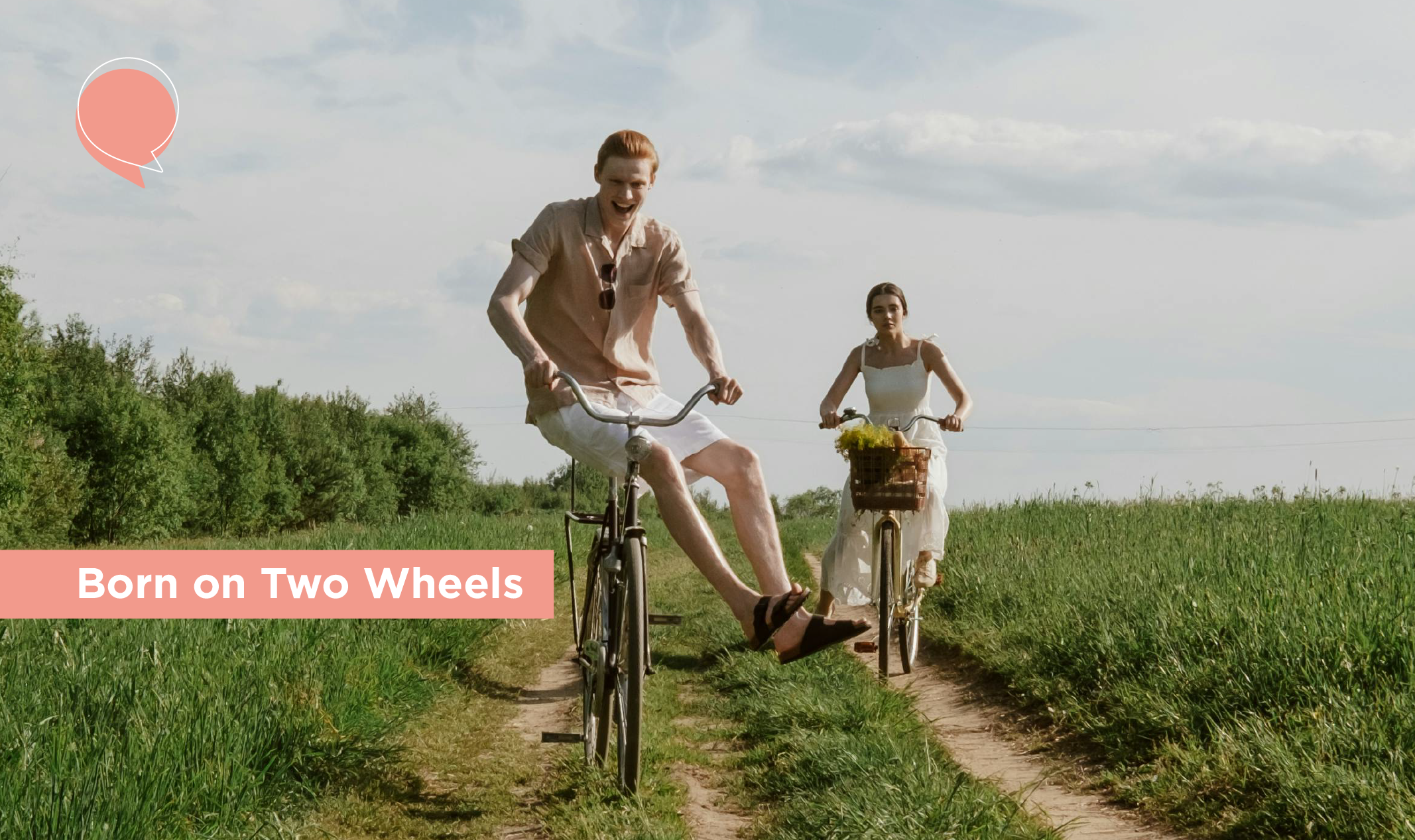 Born on Two Wheels